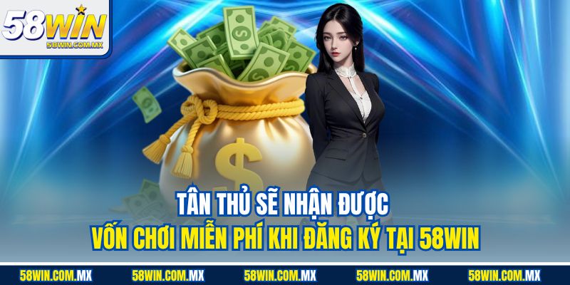 58win ⭐️ | Link Trang Chủ 58win.com Xanh Chính +100k 39 Tân thủ sẽ nhận được vốn chơi miễn phí khi đăng ký tại 58WIN